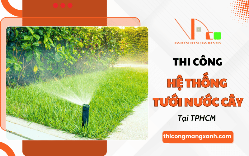 hệ thống tưới cây tự động TPHCM